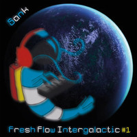 Sank - Fresh Flow Intergalactic #1