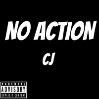 CJ - No Action (Explicit)