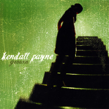 Kendall Payne - Grown