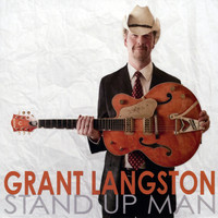 Grant Langston - Stand Up Man