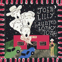 John Lilly - Haunted Honky Tonk