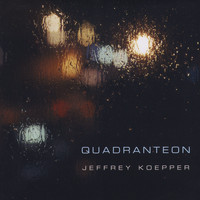 Jeffrey Koepper - Quadranteon
