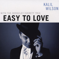Kalil Wilson - Easy to Love
