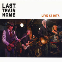Last Train Home - Live At Iota