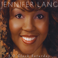 Jennifer Lang - 3 O'clock Saturday
