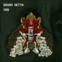 YDG - Dough Getta