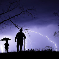 DAMA - Calm the Storm
