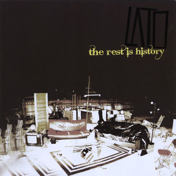 Lato - The Rest Is History