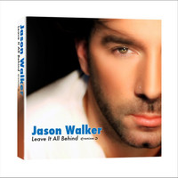 Jason Walker - "Leave It All Behind" (Remix Maxi-Single)