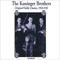 Kessinger Brothers - Original Fiddle Classics 1928-1930