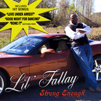 Lil' Fallay - Strong Enough (A True Story) (digital version)