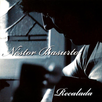 Néstor Basurto - Recalada