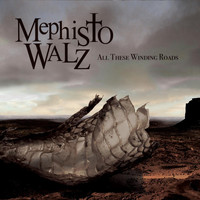 Mephisto Walz - All These Winding Roads