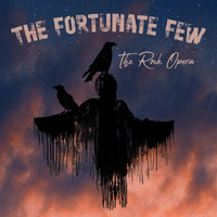 The Fortunate Few - The Fortunate Few: The Rock Opera