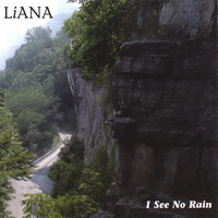 Liana - I See No Rain