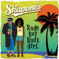 The Skapones - Rude Boy Rude Girl