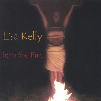 Lisa Kelly - Into the Fire