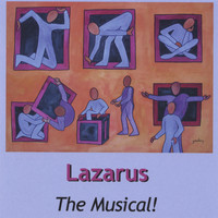 The Original Cast - LAZARUS the Musical