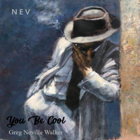 Nev - YOU BE COOL