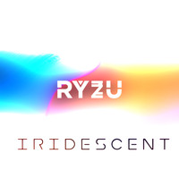 Ryzu - Iridescent