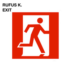 Rufus K - Exit
