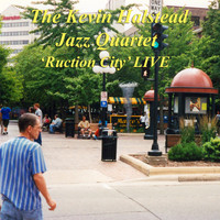 Kevin Halstead - Kevin Halstead jazz quartet- Ruction City LIVE