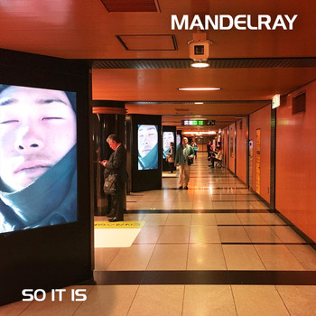 Mandelray - So It Is