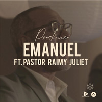 Proskuneo - Emanuel (feat. Pastor Raimy Juliet)