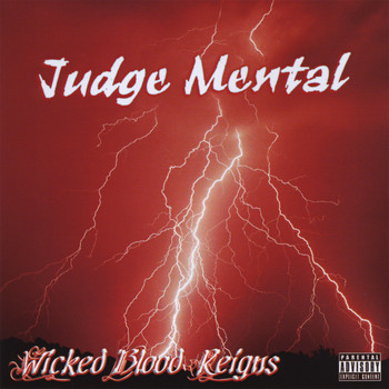 Judge Mental - Wicked Blood Reigns (Explicit)
