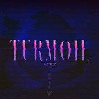 Viticz - Turmoil