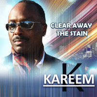 Kareem - Clear Away The Stain