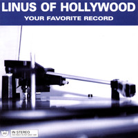 Linus Of Hollywood - Your Favorite Record