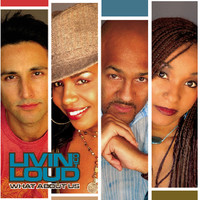 Livin Out Loud - What About Us