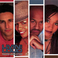 Livin Out Loud - What About Us (USA)