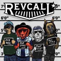 Revcall - Bad Dogs