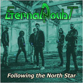 Eternal Doubt - Following the North Star