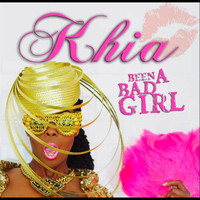 Khia - Been A Bad Girl (Explicit)