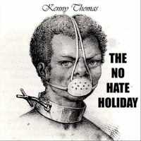 Kenny Thomas - The No Hate Holiday - Single (Explicit)