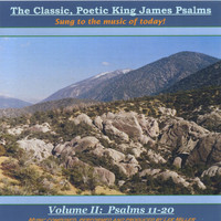 Lee Miller - The Classic, Poetic King James Psalms, Sung To The Music Of Today! Volume II: Psalms 11-20