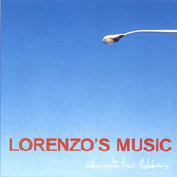 Lorenzo's Music - Solamente Tres Palabras