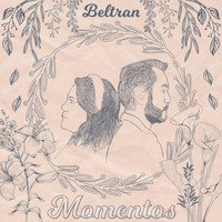 Beltran - Momentos
