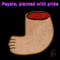 Psyclo - Planted With Pride