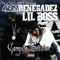 Lil Boss - ABN Renegadez - Gangsta Session