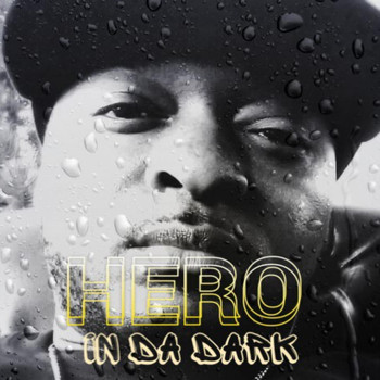 Hero - In Da Dark (Explicit)