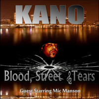 Kano - Blood, Street and Tears (Explicit)