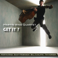 Martin Wind Quartet - Get it?