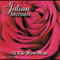 Julian Michaels - If She Were Mine
