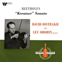 David Oistrakh & Lev Oborin - Beethoven: Violin Sonata No. 9, Op. 47 "Kreutzer"