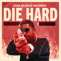 Pusho - Die Hard 2 (Explicit)