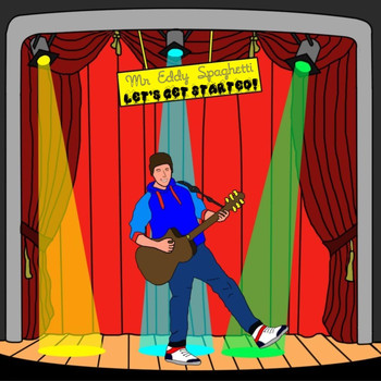 Mr Eddy Spaghetti - Let's Get Started